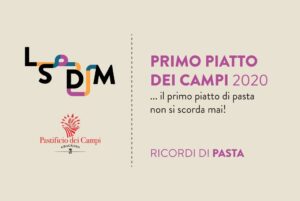 Ricordi di Pasta è il tema dell’edizione “Primo Piatto dei Campi 2020”