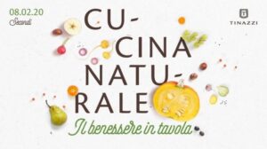 il 2020 di Tinazzi all’insegna dell’armonia con i corsi di cucina naturale de La Sanamente sabato 8 febbraio