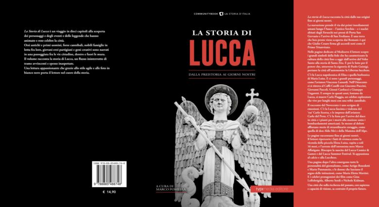 “La Storia di Lucca. Dalla preistoria ai giorni nostri” è disponibile in tutte le librerie e presso le migliori edicole