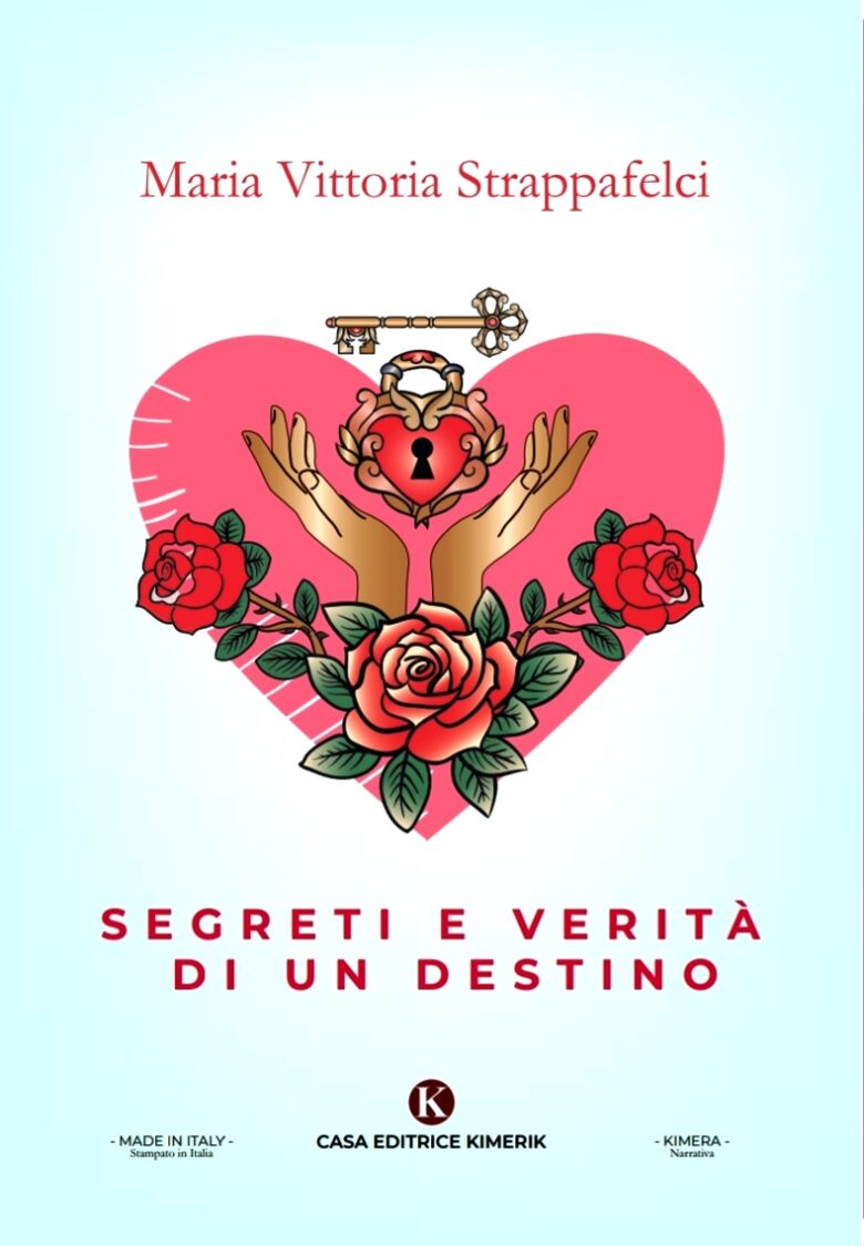 "Segreti e verità di un destino" il nuovo romanzo di Maria Vittoria Strappafelci