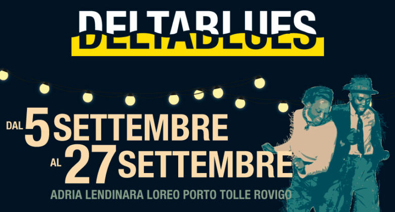 Ritorna ad Adria il Deltablues festival XXX° edizione