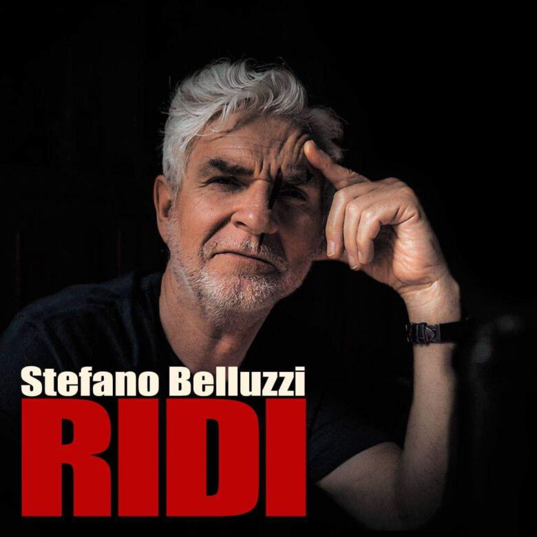 “Ridi” il nuovo singolo contenuto nell'omonimo Ep di Stefano Belluzzi