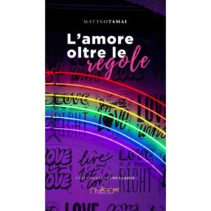 matteo-tamai-l-amore-ogni-oltre-le-regole