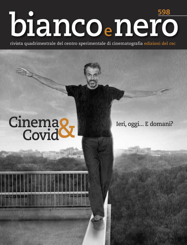 Cinema & Covid-19: Il nuovo numero della rivista “Bianco e Nero” edita dal Centro Sperimentale di Cinematografia e da Edizioni Sabinae, racconta il cinema ai tempi della pandemia