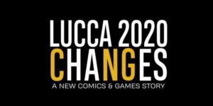 Lucca Changes, la saga continua con nuovi appuntamenti online