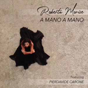 Roberta Morise - A Mano A Mano