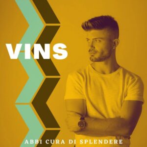 VINS- Abbi cura di splendere - Cover