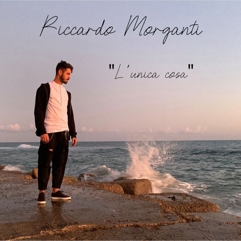 Esce L'Unica Cosa: ultimo singolo del cantautore Riccardo Morganti