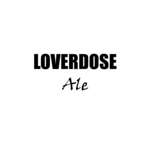 Loverdose - Ale - Cover