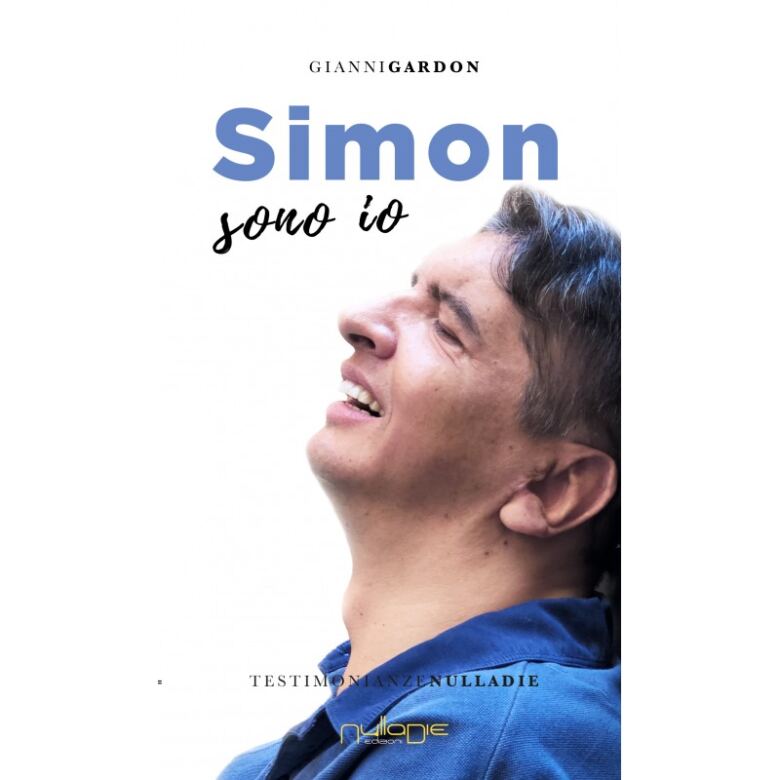 "Simon sono io", storia di riscatto e d'impegno, il nuovo libro di Gianni Gardon