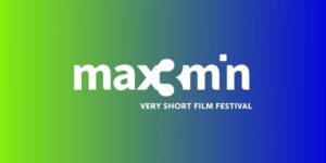 MAX3MIN – Very Short Film Festival, chiuso il bando di selezione e annunciata la Giuria Internazionale