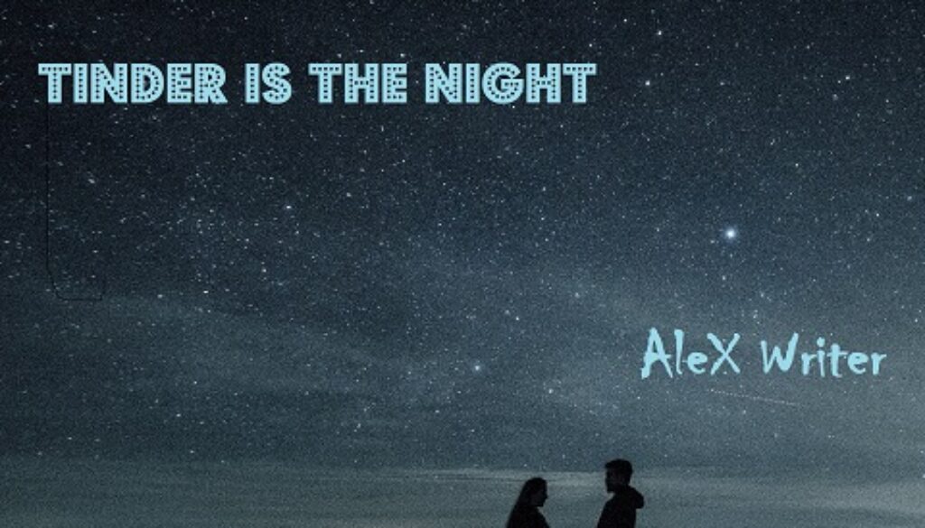 AleXWriter_Tinder is the night Copertina