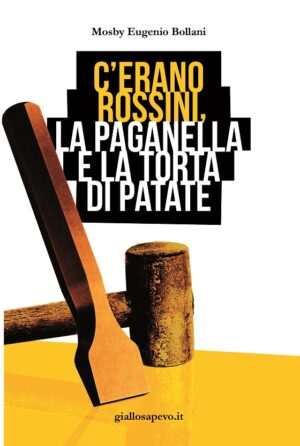 Mosby Eugenio Bollani C'erano Rossini, La Paganella e la torta di patate copertina