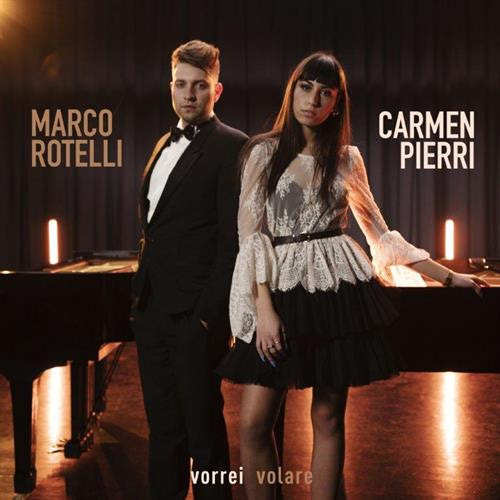 Vorrei Volare il nuovo attesissimo duetto di Marco Rotelli e Carmen Pierri