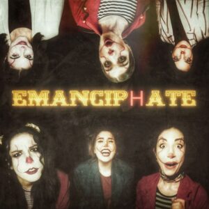 EMANCIP(H)ATE