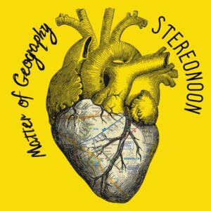 Stereonoon, in radio il brano ‘Matter of Geography’
