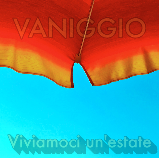Viviamoci un'estate: il nuovo singolo di Vaniggio