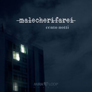 malecherifarei-cento-notti-copertina-album